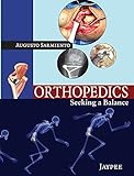 Orthopedics : seeking a balance