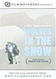 Wolves In The Snow