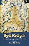 Byw brwydr : detholiad o ganu gwleidyddol 1979-2013