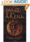 Sand of the Arena: A Gladiators of the Empire Novel (The Gladiators of the Empire Novels)
