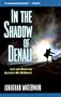 In the Shadow of Denali: Life and Death on Alaska's Mt. McKinley