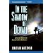 In the Shadow of Denali: Life and Death on Alaska's Mt. McKinley