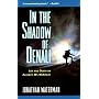 In the Shadow of Denali: Life and Death on Alaska's Mt. Mckinley