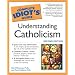 The Complete Idiot's Guide to Understanding Catholicism