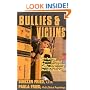 Bullies & Victims: Helping Your Children Through the Schoolyard Battlefield