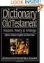 Dictionary of the Old Testament: Wisdom, Poetry & Writings (The IVP Bible Dictionary Series)