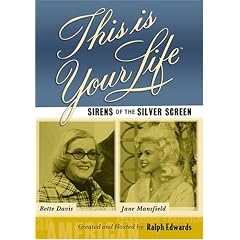 This Is Your Life Sirens Of The Silver Screen - Bette Davis and Jayne Mansfield
