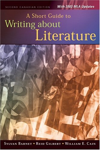 short guide to writing about literature second canadian edition 2nd edition