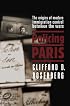 Policing Paris: The Origins of Modern Immigration Control Between the Wars