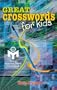 Great Crosswords for Kids: An Official American Mensa Puzzle Book