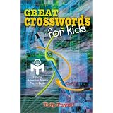 Great Crosswords for Kids: An Official American Mensa Puzzle Book ~ Trip Payne