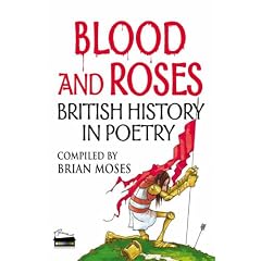 Blood and Roses: British History In Poetry