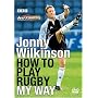 Jonny's Hotshots: How to Play Rugby My Way [2005]