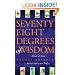 Seventy Eight Degrees of Wisdom