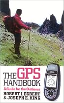 The GPS Handbook (GPS Handbook: A Guide for the Outdoors)