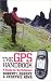 The GPS Handbook (GPS Handbook: A Guide for the Outdoors)