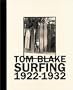 Tom Blake: Surfing 1922-1932, Deluxe Edition