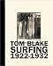 Search : Tom Blake: Surfing 1922-1932, Deluxe Edition