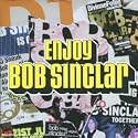 Enjoy Bob Sinclar