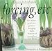 Book Forcing, Etc.: the indoor gardener's guide to bringing bulbs, branches & houseplants into bloom.