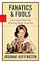 Fanatics and Fools: The Game Plan for Winning Back America Fanatics and Fools: The Game Plan for Winning Back America