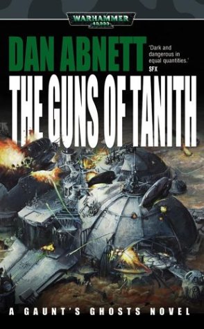 The Guns of Tanith (Warhammer 40,000 Novels)