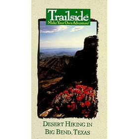 Trailside: Desert Hiking in Big Bend, Texas