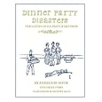 Dinner Party Disasters: True Stories of Culinary Catastrophe