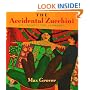 The Accidental Zucchini: An Unexpected Alphabet