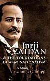 Jurji Zaidan and the foundations of Arab nationalism