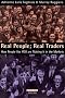 Real Traders; Real People: How people like you are making it in the markets