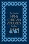 The Complete Hans Christian Andersen Fairy Tales, Deluxe Edition (Literary Classics)