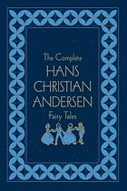 The Complete Hans Christian Andersen Fairy Tales, Deluxe Edition (Literary Classics)