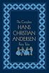 The Complete Hans Christian Andersen Fairy Tales, Deluxe Edition (Literary Classics)