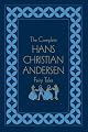 The Complete Hans Christian Andersen Fairy Tales, Deluxe Edition (Literary Classics) by Hans Christian Andersen