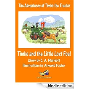 TIMBO AND THE LITTLE LOST FOAL (The Adventures of Timbo the Tractor)