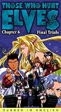 Those Who Hunt Elves , Chapter 6 [VHS]