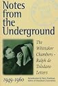 Notes from the Underground: The Whittaker Chambers/Ralph de Toledano Letters, 1949-1960