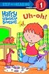 Harry and His Bucket Full of Dinosaurs Uh-Oh! (Step into Reading)