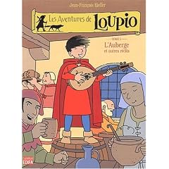 Les Aventures de Loupio, tome 3 : L'Auberge et Autres r�cits