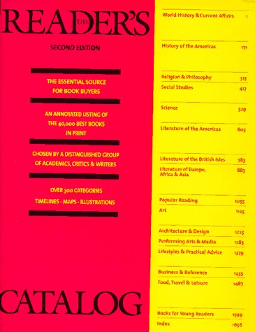 The Reader's Catalog: An Annotated Listing of the 40,000 Best Books in Print in Over 300 Categories, Second Edition (Reader's Catalogue)