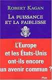 La Puissance et la Faiblesse