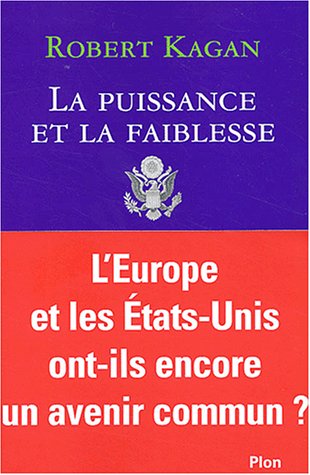 La Puissance et la Faiblesse