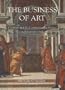 The Business of Art: Contracts and the Commissioning Process in Renaissance Italy