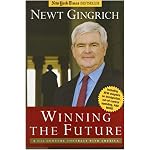 Winning the Future: A 21st Century Contract with America book cover