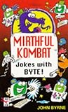 Mirthful kombat : jokes with BYTE!