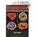 Petrified Wood: The World of Fossilized Wood, Cones, Ferns, and Cycads