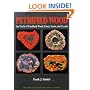 Petrified Wood: The World of Fossilized Wood, Cones, Ferns, and Cycads