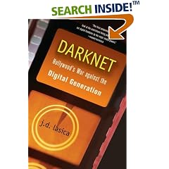 Darknet: Hollywood's War Against the Digital Generation