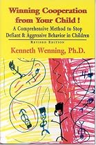 Winning Cooperation from Your Child!: A Comprehensive Method to Stop Defiant and Aggressive Behavior in Children (Developments in Clinical Psychiatry)